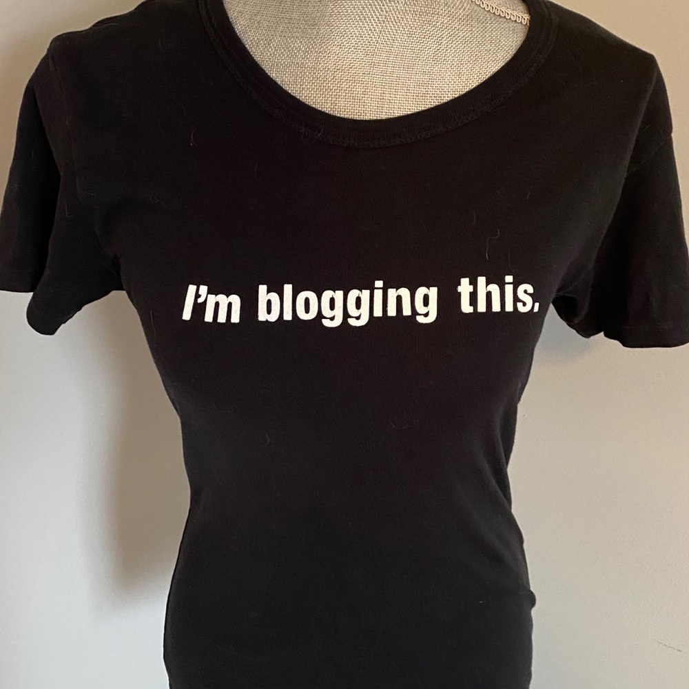 I’m blogging this t-shirt